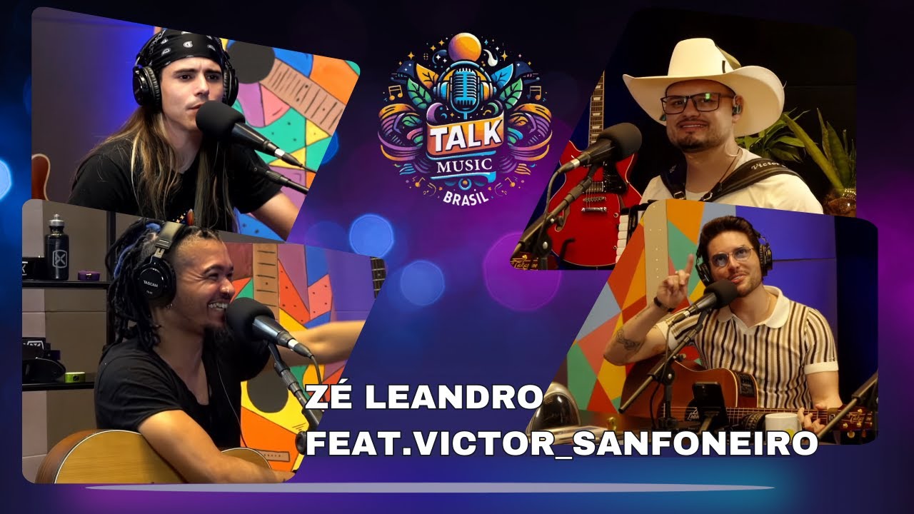Talk Music Brasil - EP59 Zé Leandro (Feat Victor sanfoneiro)